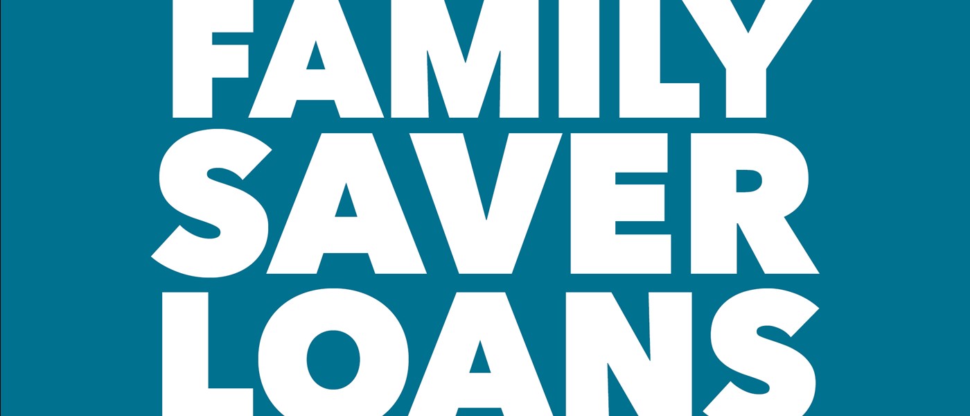 Family Saver Loans
